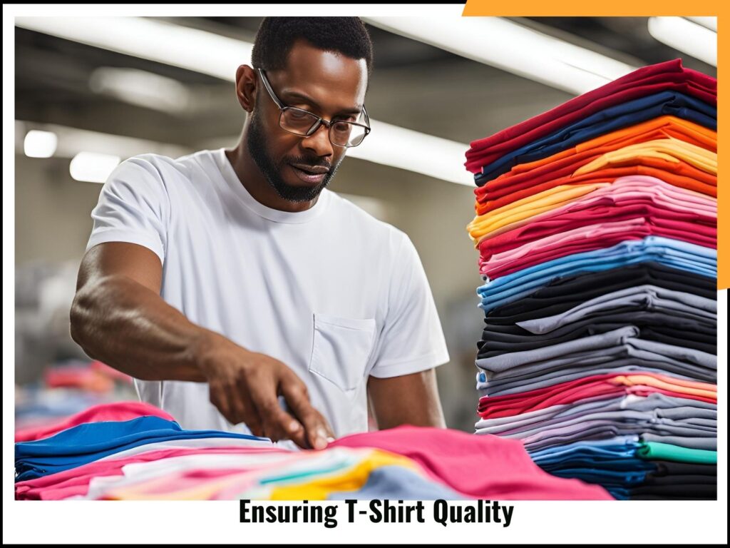 Ensuring T-Shirt Quality