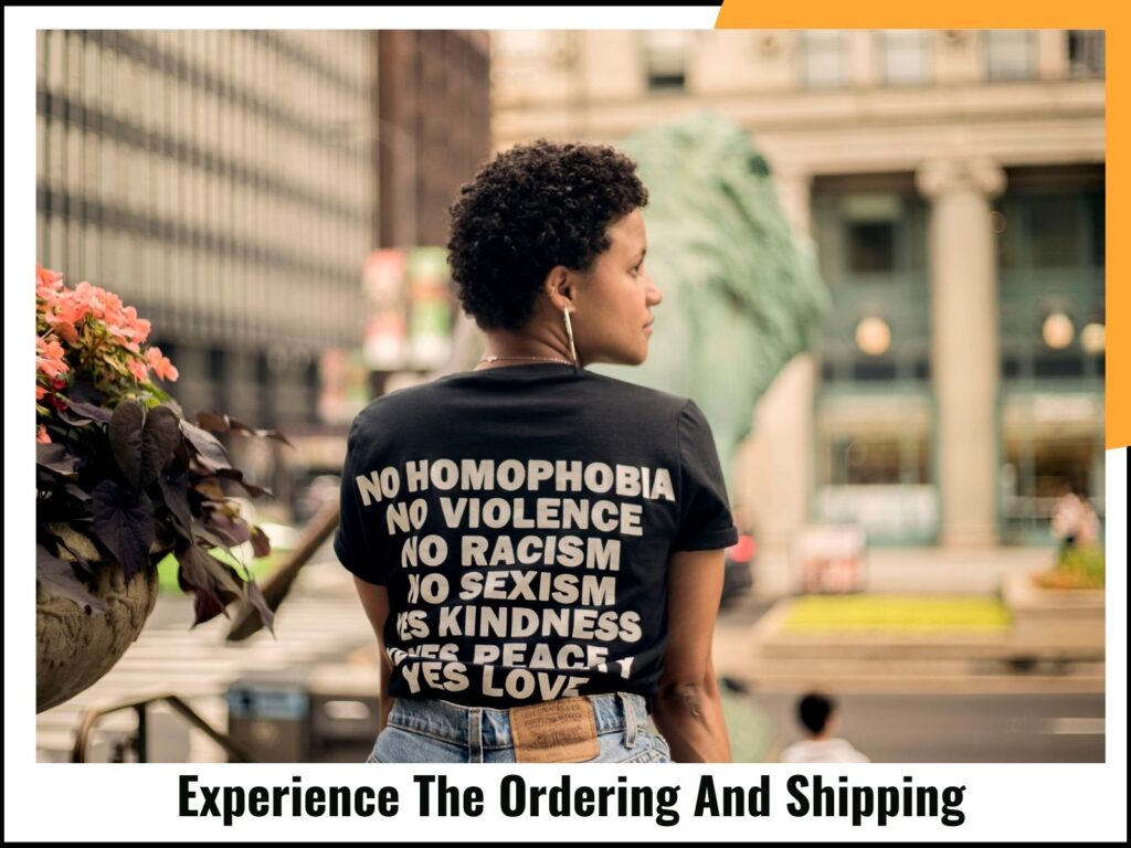 Experience The Ordering And Shipping