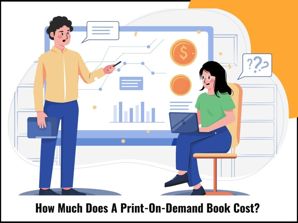 How Much Does A Print-On-Demand Book Cost