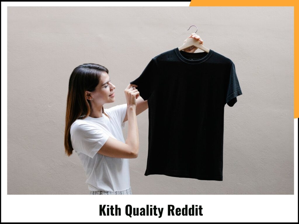Kith Quality Reddit