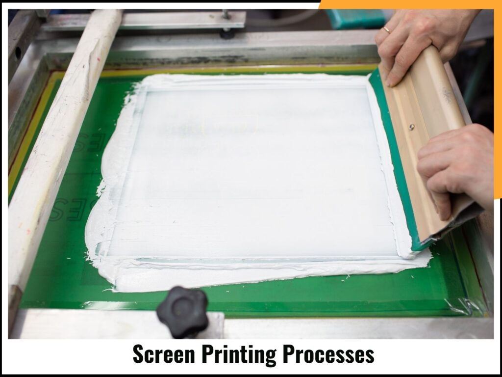 Screen Printing Processes