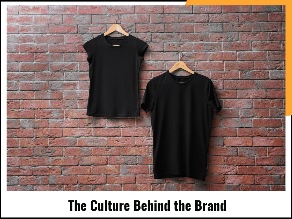 The Culture Behind the Brand