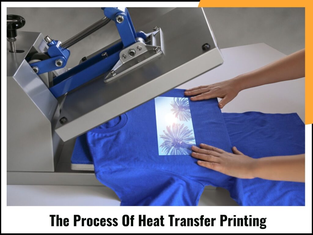 The Process Of Heat Transfer Printing