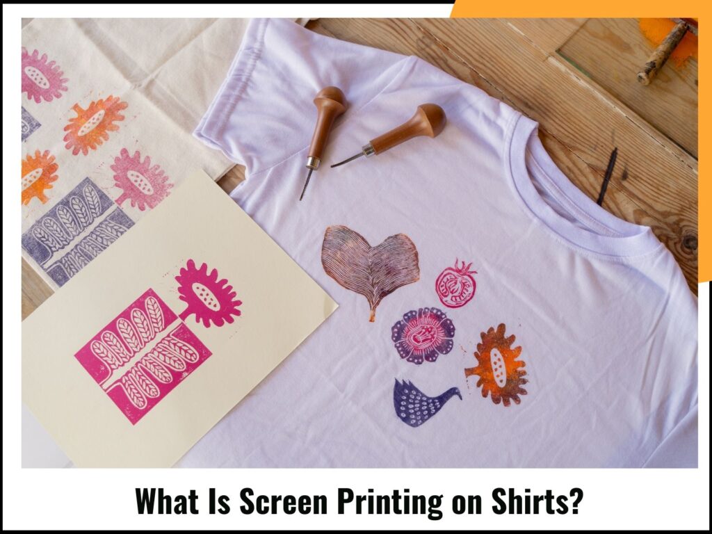 What Is Screen Printing on Shirts