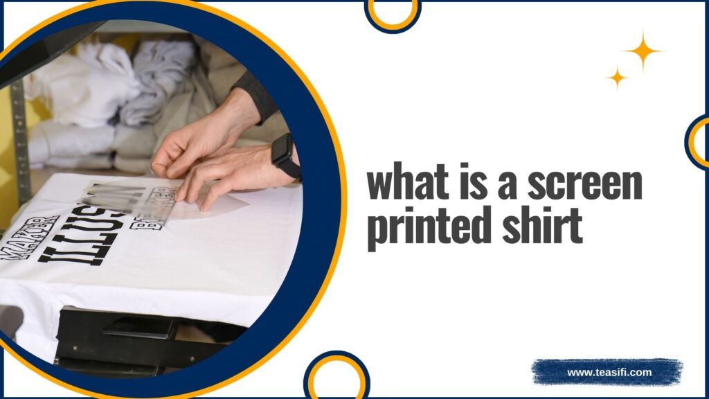 what is a screen printed shirt