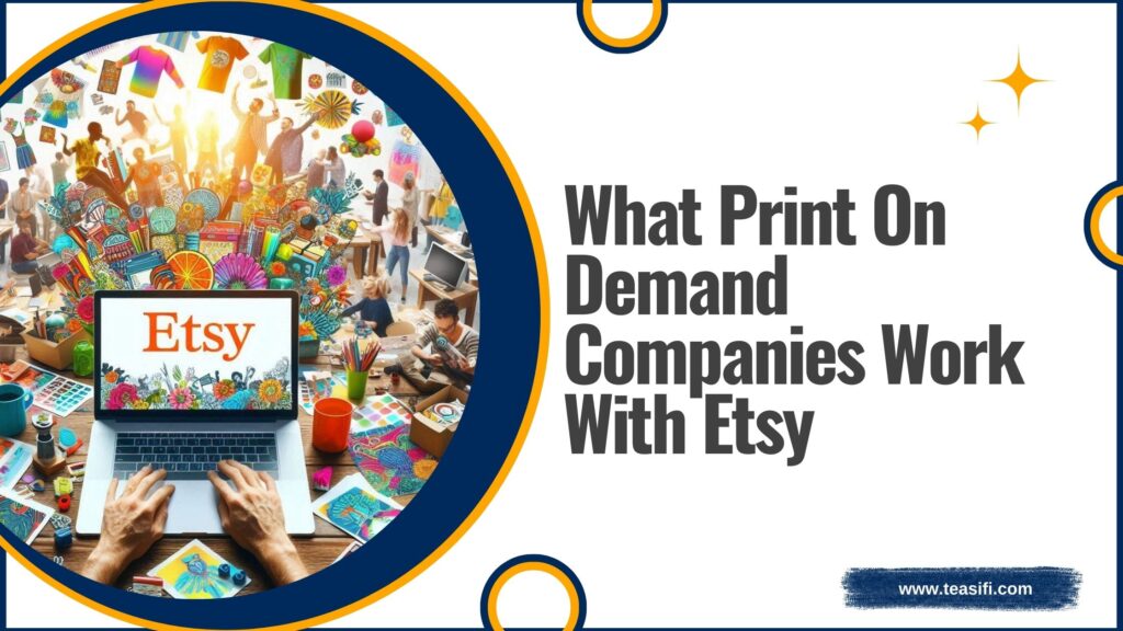 what print on demand companies work with etsy_