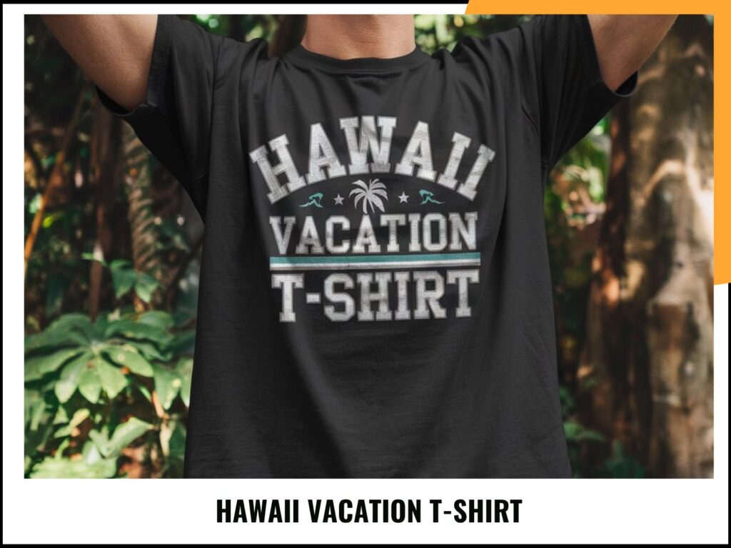 HAWAII VACATION T-SHIRT