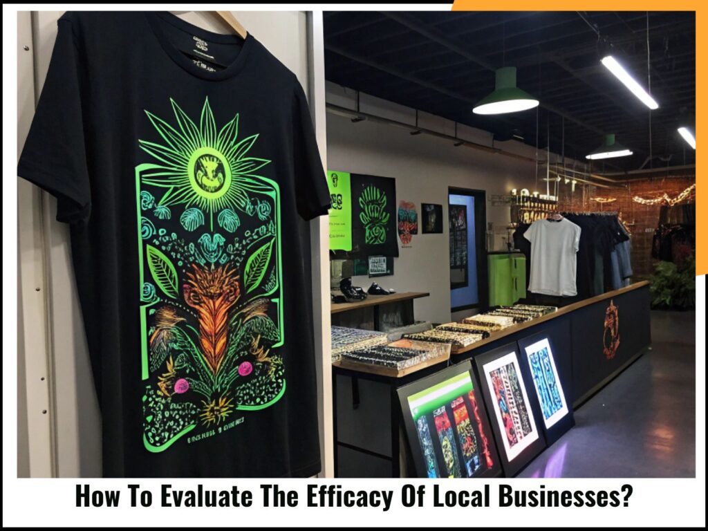 How To Evaluate The Efficacy Of Local Businesses