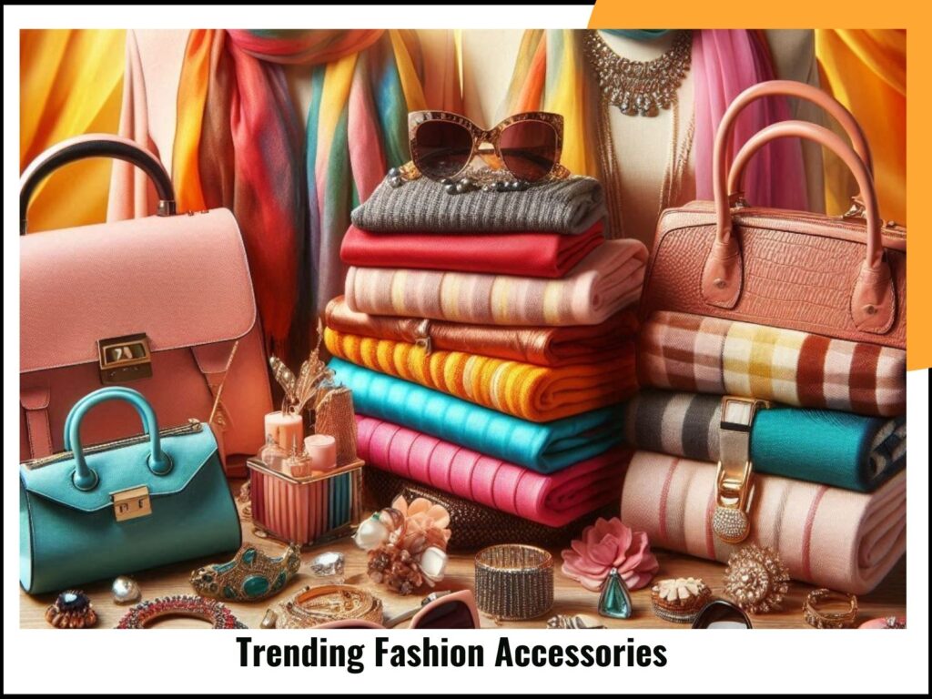 Trending Fashion Accessories