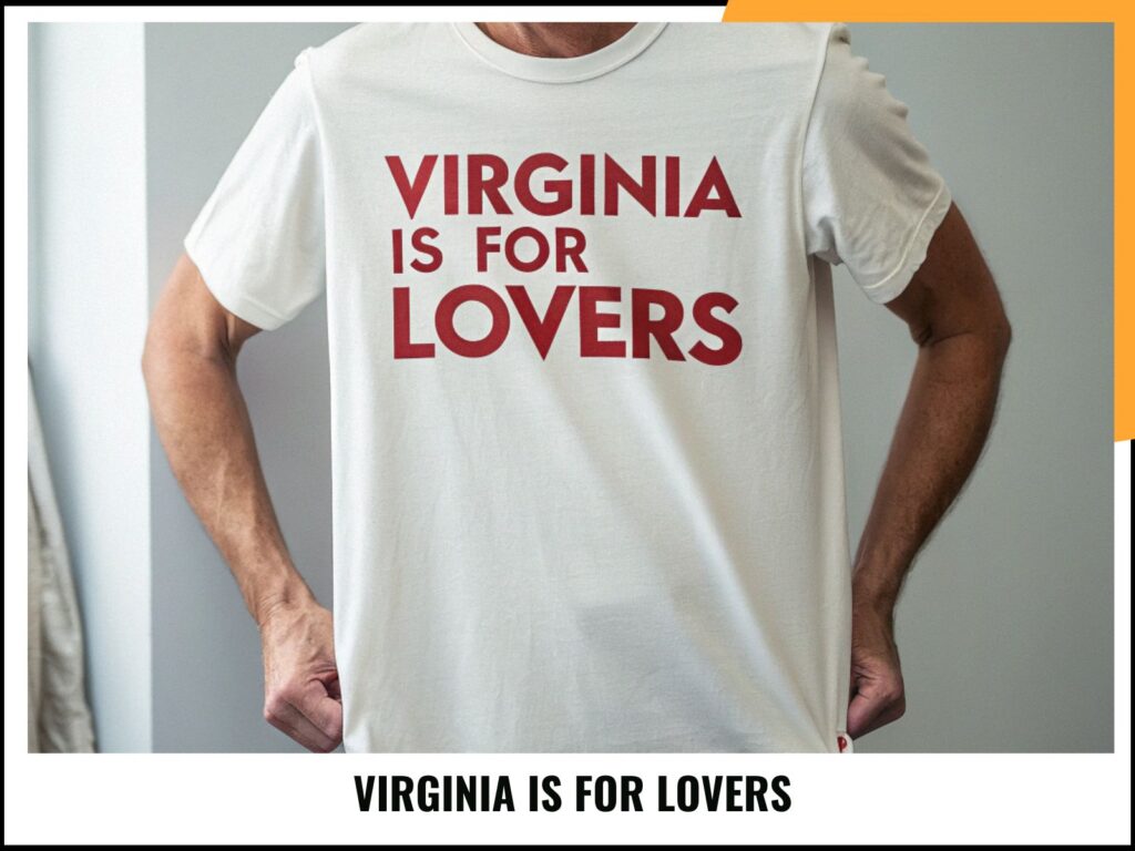 VIRGINIA IS FOR LOVERS