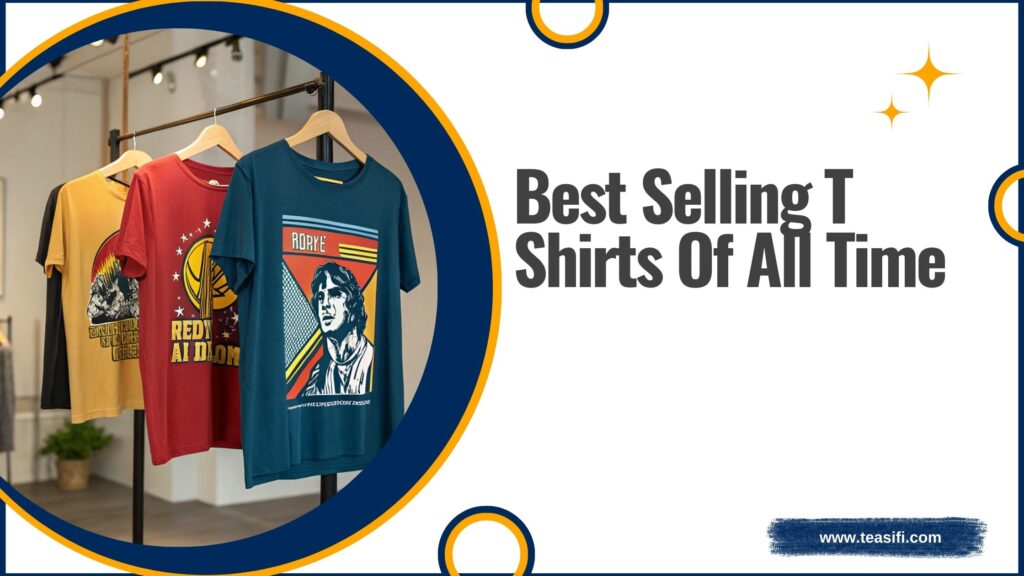 best selling t shirts of all time