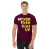Never Ever Give Up Motivational Graphic T-Shirt by Teasifi