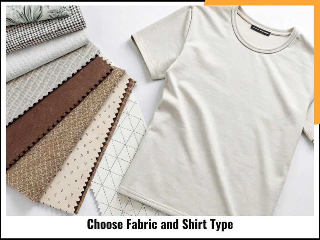 Choose Fabric and Shirt Type