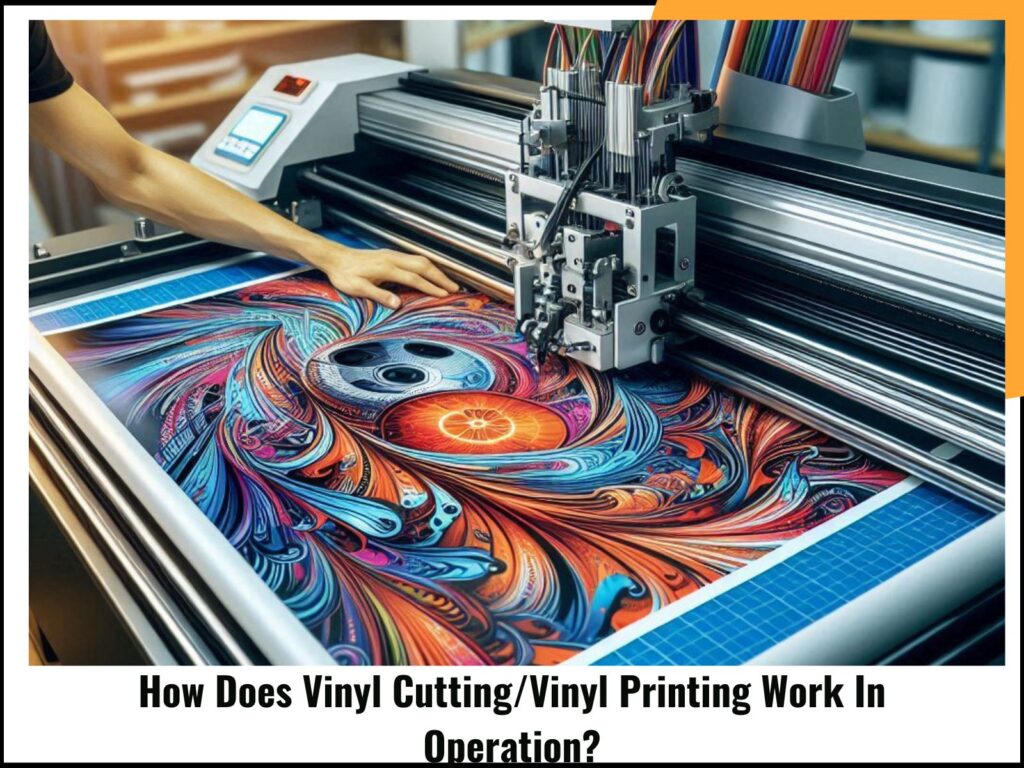 How Does Vinyl CuttingVinyl Printing Work In Operation