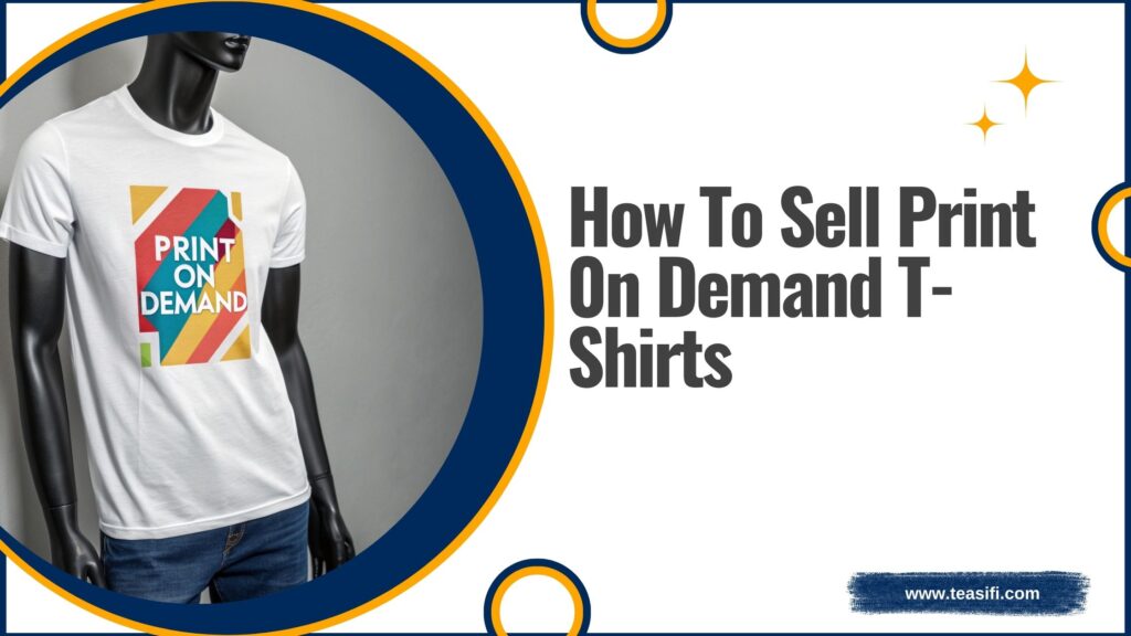 how to sell print on demand t-shirts
